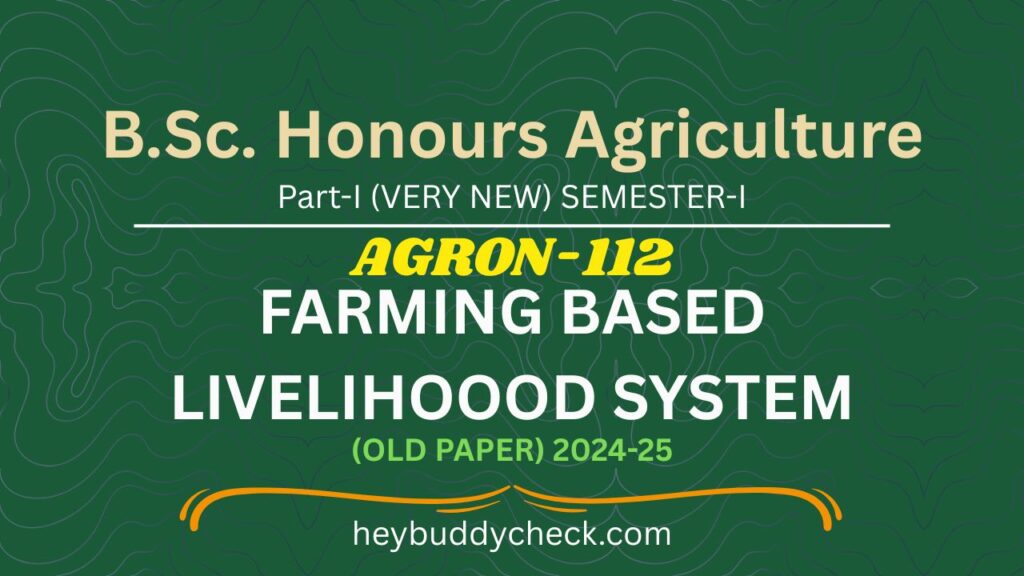 AGRON-112 FARMING BASED LIVELIHOOD SYSTEM OLD PAPER 2024-25 VERY NEW